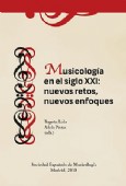 Musicología en el siglo XXI: nuevos retos, nuevos enfoques